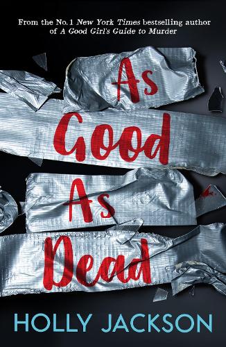As Good As Dead - A Good Girl's Guide to Murder Book 3 (Paperback)