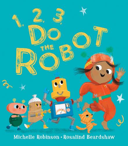 Michelle Robinson 1, 2, 3, Do the Robot
