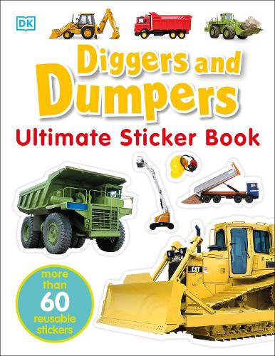 Diggers & Dumpers Ultimate Sticker Book - Ultimate Stickers (Paperback)