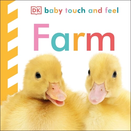 Baby Touch and Feel Farm by DK | Waterstones