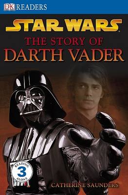 "Star Wars" the Story of Darth Vader - DK Readers Level 3 (Paperback)