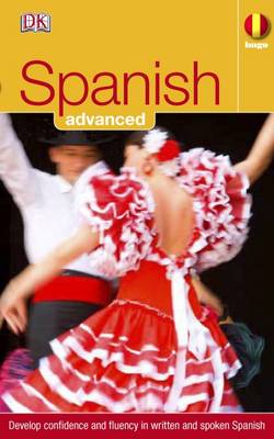 Spanish Advanced: Develop Confidence and Fluency in Written and Spoken Spanish - Hugo Advanced CD Language Course