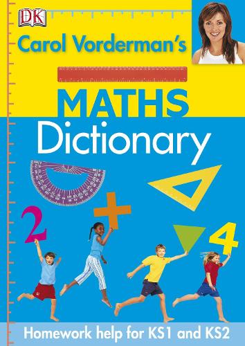 Carol Vorderman's Maths Dictionary (Hardback)