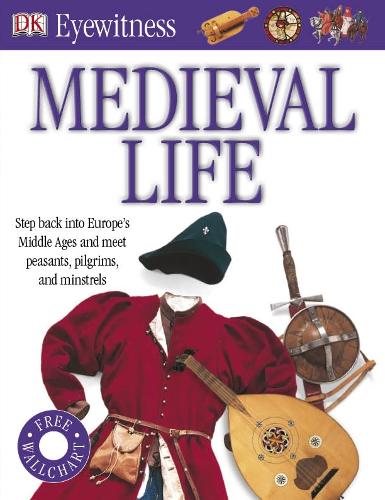 Medieval Life - Eyewitness (Paperback)