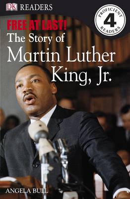 Free at Last: the Story of Martin Luther King, Jr. - DK Readers Level 4 (Paperback)