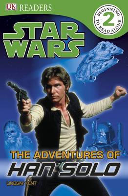 Star Wars the Adventures of Han Solo - DK Readers Level 2 (Paperback)