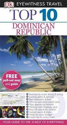 DK Eyewitness Top 10 Travel Guide: Dominican Republic - DK Eyewitness Top 10 Travel Guide (Paperback)