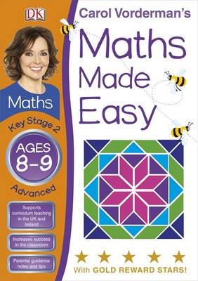 Maths Made Easy Ages 8-9 Key Stage 2 Advanced - Carol Vorderman's Maths Made Easy (Paperback)
