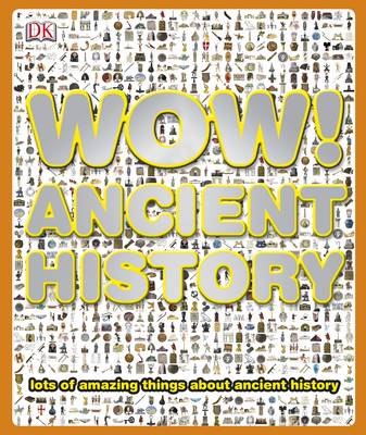 Wow! Ancient History - Wow! (Hardback)