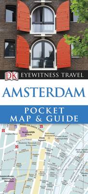 DK Eyewitness Pocket Map and Guide: Amsterdam - DK Eyewitness Pocket Map and Guide (Paperback)