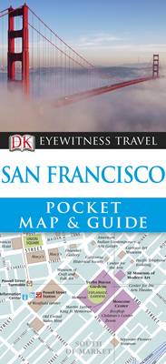 DK Eyewitness Pocket Map and Guide: San Francisco - DK Eyewitness Travel Guide (Paperback)