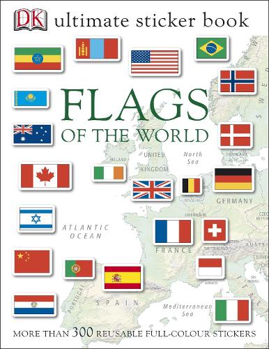 Flags of the World Ultimate Sticker Book by DK | Waterstones
