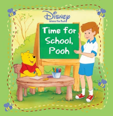 Disney "Winnie the Pooh" Time for School - Disney Storybook S. (Paperback)