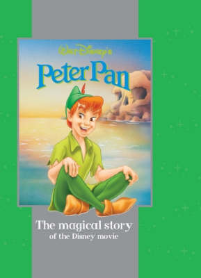 Disney Magical Story: "Peter Pan" - Disney Book of the Film (Hardback)