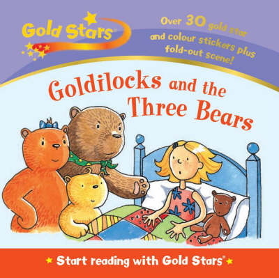 Goldilocks and the Three Bears - Gold Stars Start Reading (Hardback)