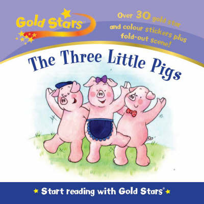 Three Little Pigs - Gold Stars Start Reading (Hardback)