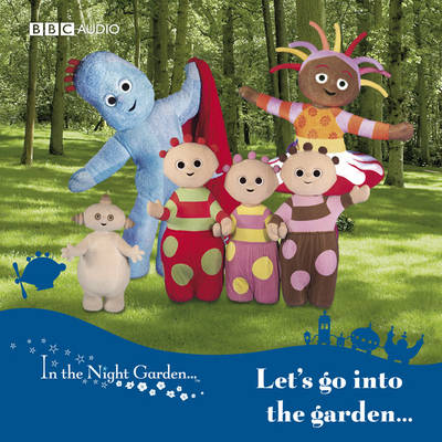 Let's Go into the Garden - In the Night Garden No. 1 (CD-Audio)