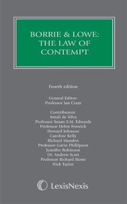 Borrie and Lowe: The Law of Contempt - Butterworths Common Law Series (Hardback)