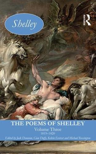 The Poems of Shelley: Volume Three: 1819 - 1820 - Longman Annotated English Poets (Hardback)