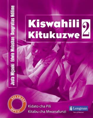 Kiswahili Kitukuzwe Kidato cha Pili Kitabu cha Mwanafunzi - Secondary Kiswahili for Tanzania (Paperback)