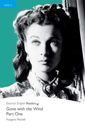Level 4: Gone with the Wind Part 1 - Pearson English Graded Readers (Paperback)