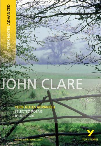 Selected Poems of John Clare: York Notes Advanced - York Notes Advanced (Paperback)