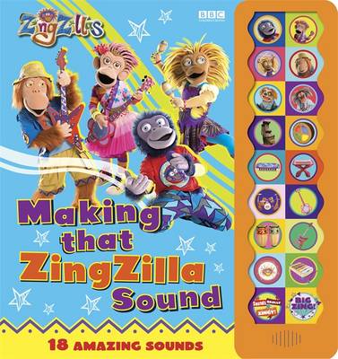 ZingZillas: Making That ZingZilla Sound! (Hardback)