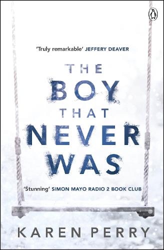 The Boy That Never Was - Karen Perry