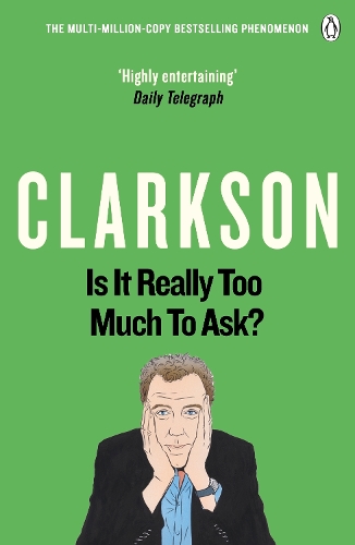 Is It Really Too Much To Ask?: The World According to Clarkson Volume 5 - The World According to Clarkson (Paperback)
