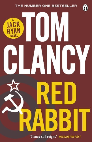 Red Rabbit: INSPIRATION FOR THE THRILLING AMAZON PRIME SERIES JACK RYAN - Jack Ryan (Paperback)