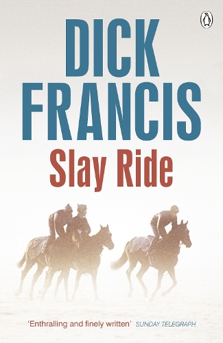 Slay Ride - Francis Thriller (Paperback)