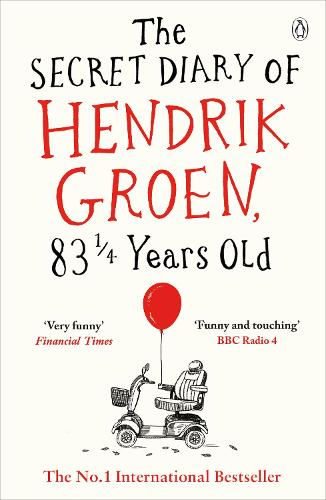 Cover of the book The Secret Diary of Hendrik Groen, 83¼ Years Old