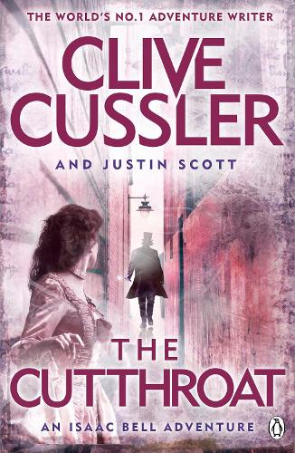 The Cutthroat: Isaac Bell #10 - Isaac Bell (Paperback)