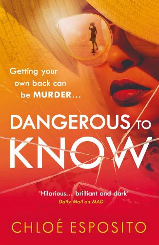 Dangerous to Know - Mad, Bad and Dangerous to Know Trilogy (Paperback)