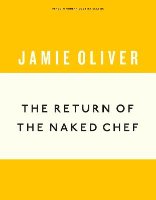 The Return of the Naked Chef - Anniversary Editions (Hardback)