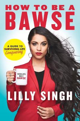 How to Be a Bawse: A Guide to Conquering Life (Paperback)