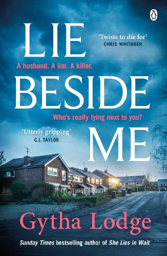 Lie Beside Me: From the bestselling author of Richard and Judy bestseller She Lies in Wait (Paperback)