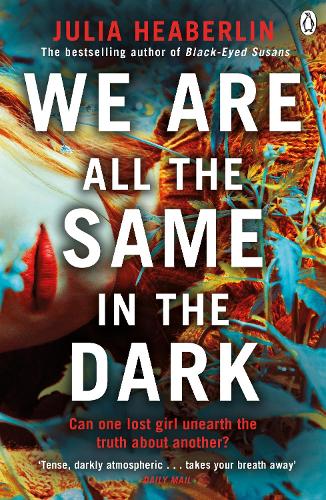 Cover of the book We Are All the Same in the Dark