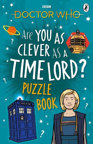 Doctor Who: Are You as Clever as a Time Lord? Puzzle Book (Paperback)