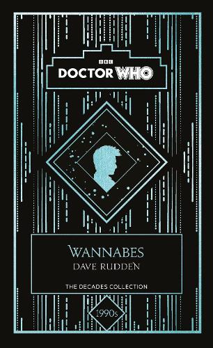 Doctor Who: Wannabes: a 1990s story (Hardback)
