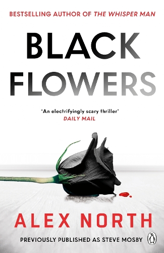 Black Flowers by Alex North | Waterstones
