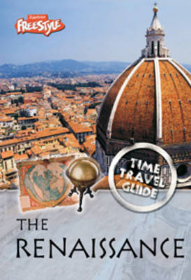 The Renaissance - Raintree Freestyle: Time Travel Guides (Hardback)