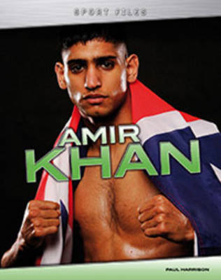 Amir Khan - Sport Files (Hardback)