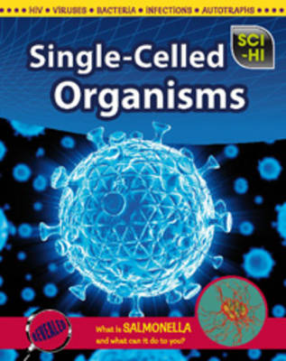 Single-Celled Organisms - Sci-Hi: Sci-Hi (Hardback)