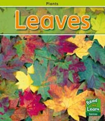 Leaves - Read and Learn: Plants (Hardback)