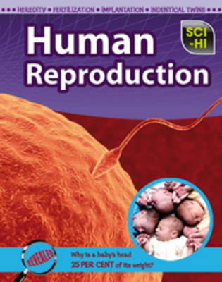 Human Reproduction - Sci-Hi: Sci-Hi (Hardback)