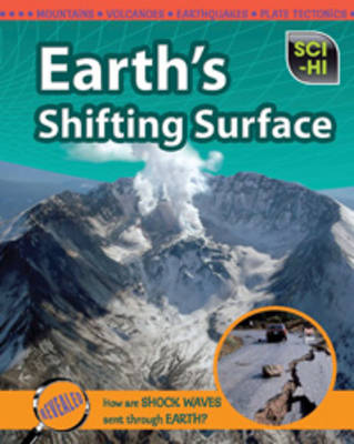Earth's Shifting Surface - Sci-Hi: Sci-Hi (Hardback)