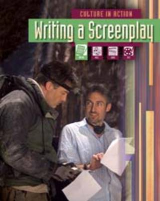 Writing a Screenplay - Culture in Action (Paperback)