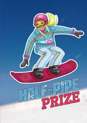 Half Pipe Prize - Sport Stories (Hardback)