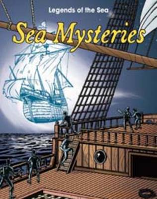 Sea Mysteries - Read Me!: Legends of the Sea (Paperback)